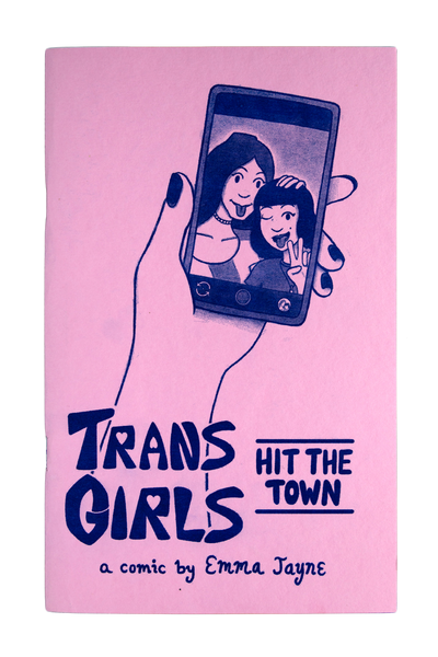 Trans Girls Hit The Town by Emma Jayne